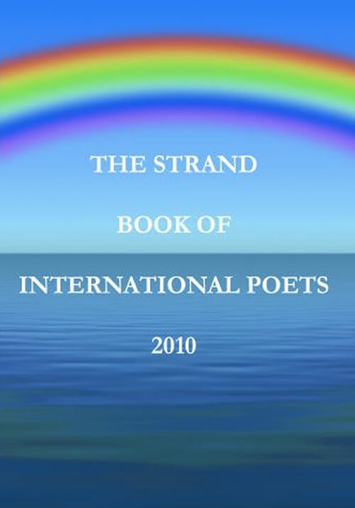 The Strand Book Of International Poets 2010 - Strand Publishing UK